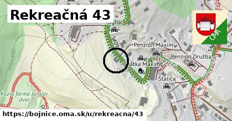 Rekreačná 43, Bojnice