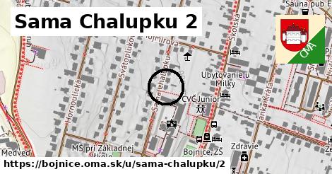 Sama Chalupku 2, Bojnice