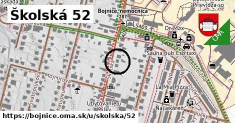 Školská 52, Bojnice