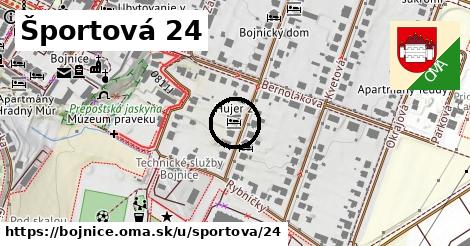 Športová 24, Bojnice