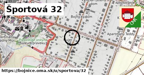 Športová 32, Bojnice