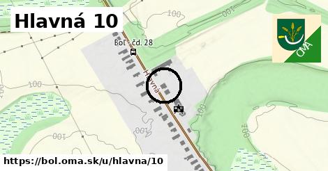 Hlavná 10, Boľ