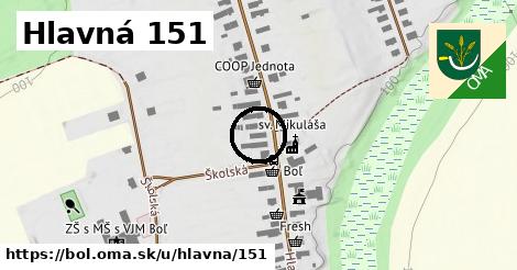 Hlavná 151, Boľ