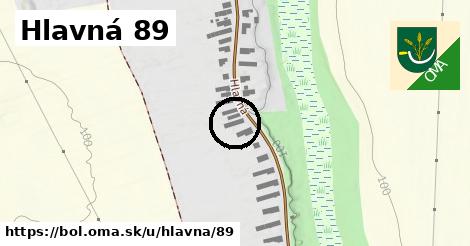 Hlavná 89, Boľ