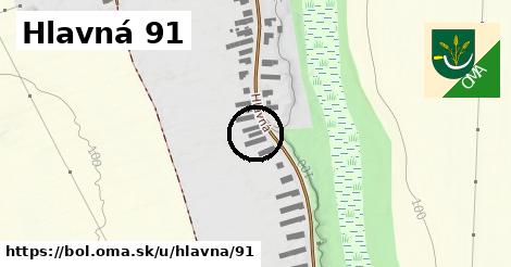 Hlavná 91, Boľ