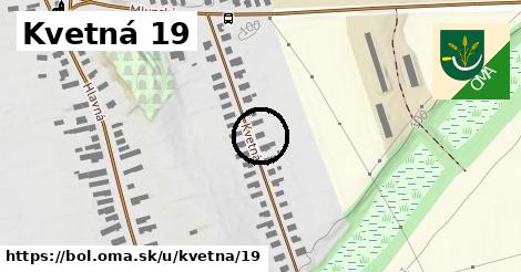 Kvetná 19, Boľ