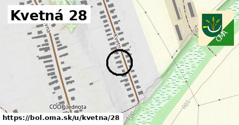 Kvetná 28, Boľ
