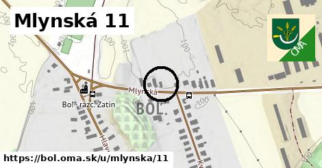 Mlynská 11, Boľ