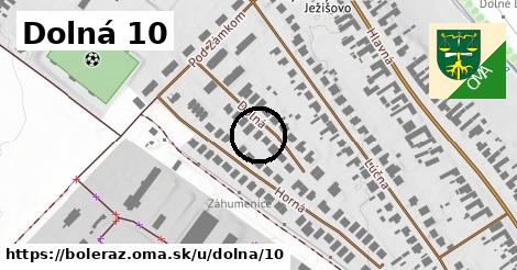 Dolná 10, Boleráz