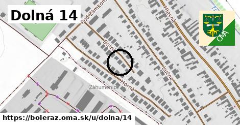 Dolná 14, Boleráz