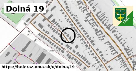 Dolná 19, Boleráz