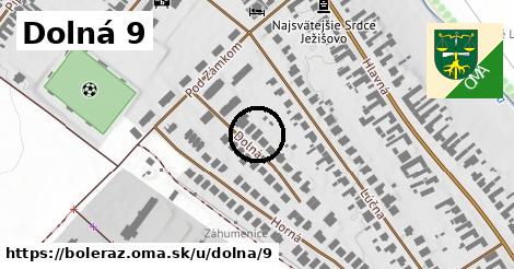 Dolná 9, Boleráz