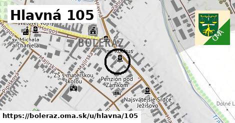 Hlavná 105, Boleráz