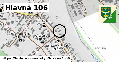 Hlavná 106, Boleráz