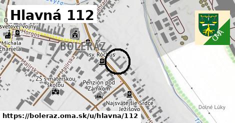 Hlavná 112, Boleráz