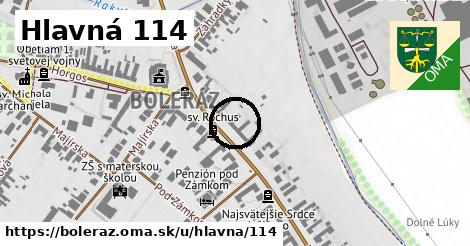 Hlavná 114, Boleráz