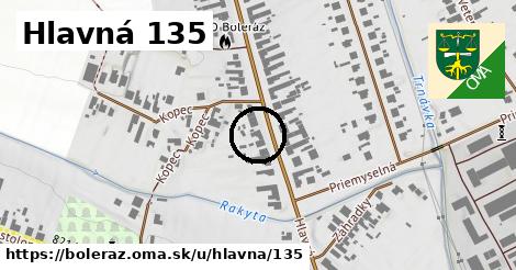 Hlavná 135, Boleráz