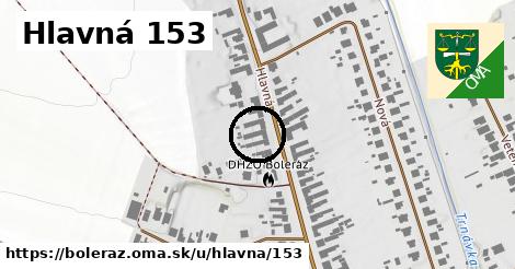 Hlavná 153, Boleráz