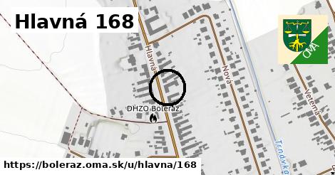 Hlavná 168, Boleráz