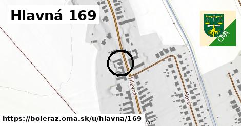 Hlavná 169, Boleráz