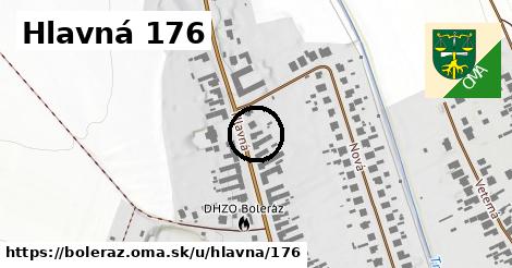 Hlavná 176, Boleráz