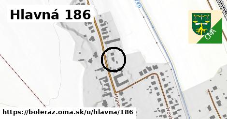 Hlavná 186, Boleráz