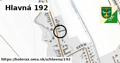 Hlavná 192, Boleráz