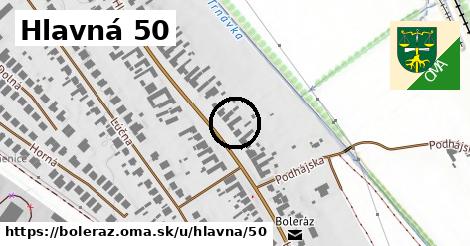 Hlavná 50, Boleráz