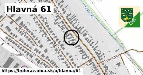 Hlavná 61, Boleráz