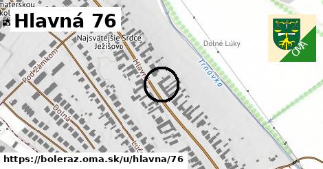 Hlavná 76, Boleráz