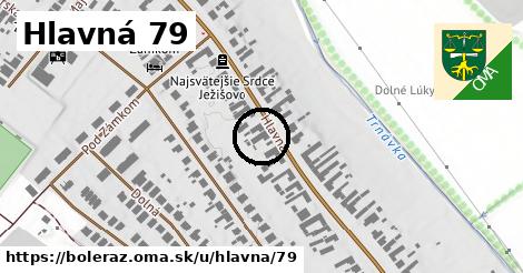 Hlavná 79, Boleráz