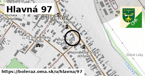 Hlavná 97, Boleráz