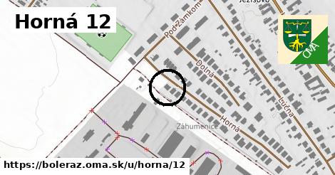 Horná 12, Boleráz