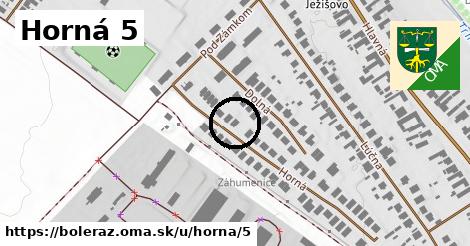 Horná 5, Boleráz