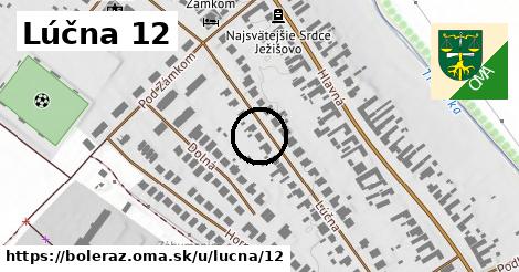 Lúčna 12, Boleráz