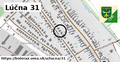 Lúčna 31, Boleráz