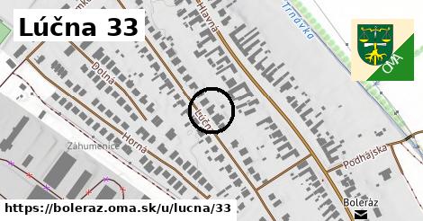 Lúčna 33, Boleráz