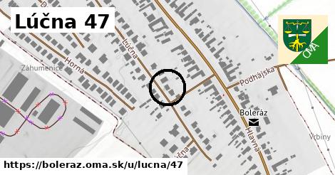 Lúčna 47, Boleráz