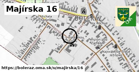 Majírska 16, Boleráz