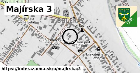 Majírska 3, Boleráz