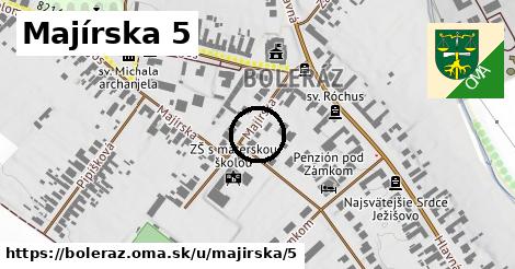 Majírska 5, Boleráz