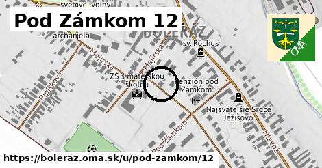 Pod Zámkom 12, Boleráz