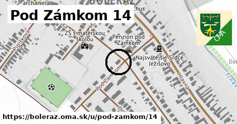 Pod Zámkom 14, Boleráz