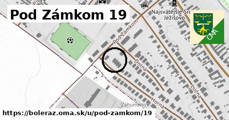 Pod Zámkom 19, Boleráz