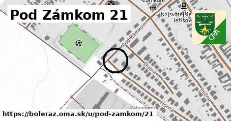 Pod Zámkom 21, Boleráz