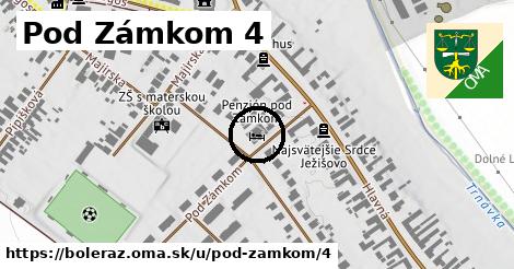 Pod Zámkom 4, Boleráz