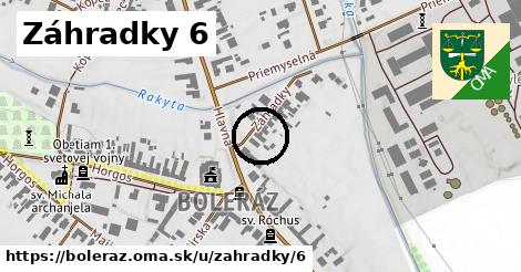 Záhradky 6, Boleráz