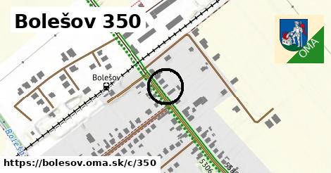 Bolešov <span class="supisne">350</span>