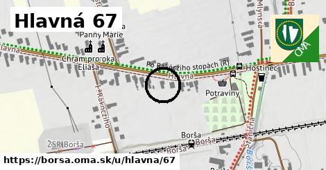 Hlavná 67, Borša