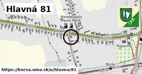 Hlavná 81, Borša